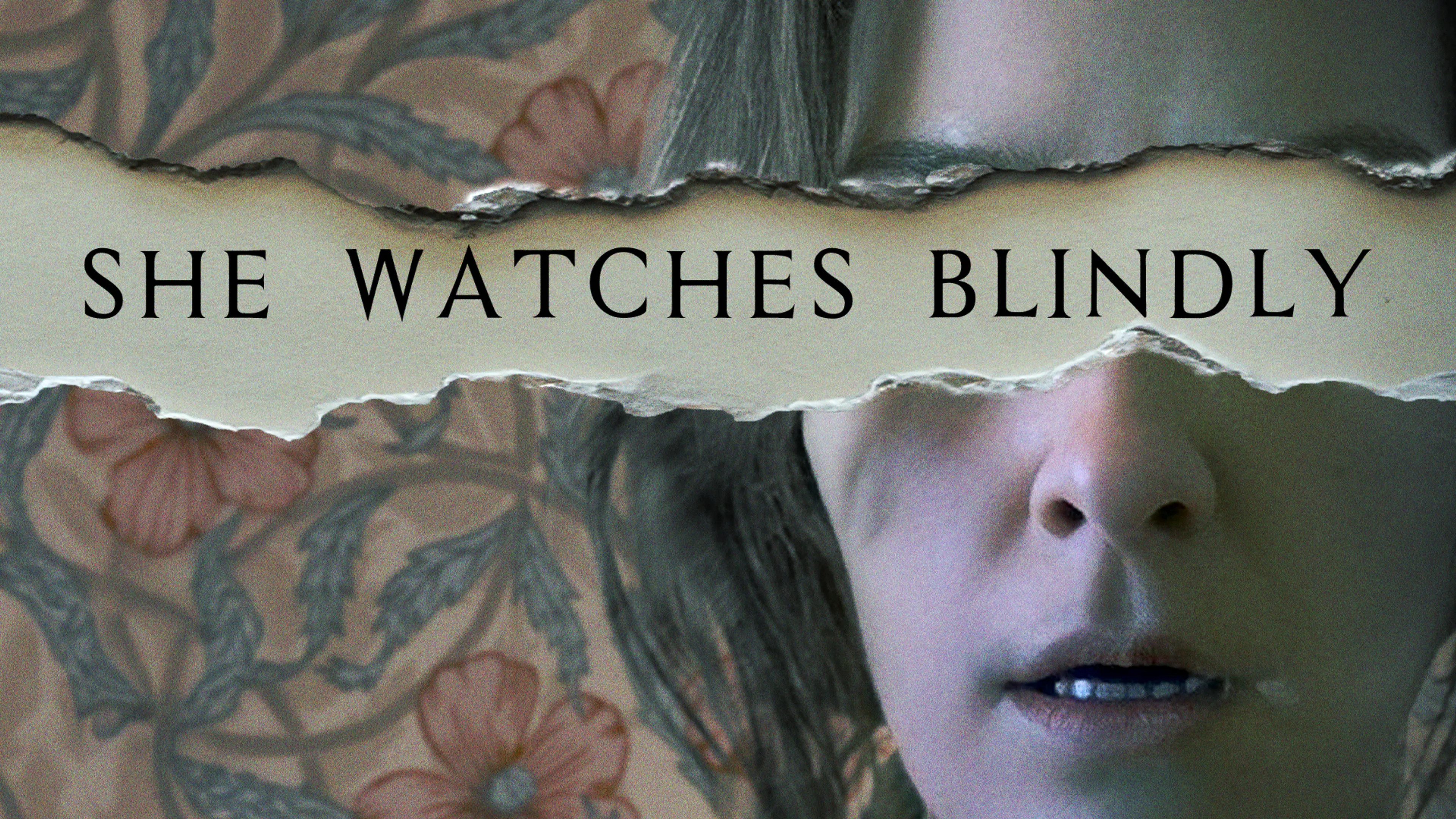 She Watches Blindly poster